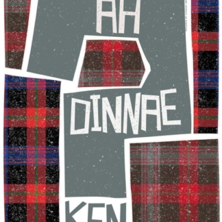 Image of Ah Dinnae Ken by Stewart Bremner